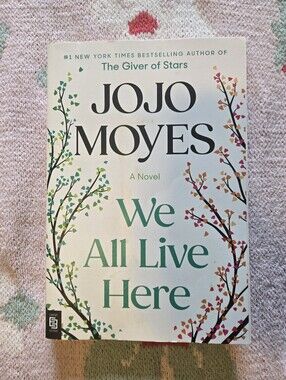 Jojo Moyes "We All Live Here" Paperback Novel